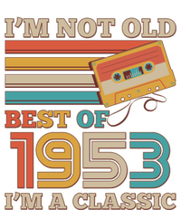 I'm Not Old Best Of 1953 I'm A Classic 70th Birthday T-Shirt