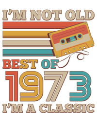 I'm Not Old Best Of 1973 I'm A Classic 50th Birthday Tall Long Sleeve T-Shirt