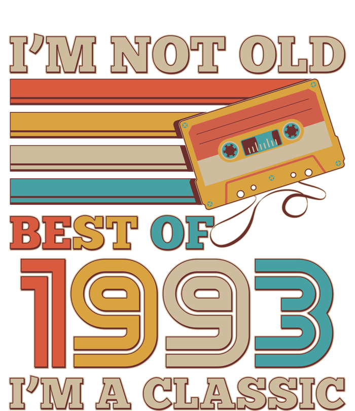 I'm Not Old Best Of 1993 I'm A Classic 30th Birthday Baby Long Sleeve Bodysuit