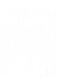 Wo Best Sissy Ever Colorful Gift Mother's Day Gift T-Shirt