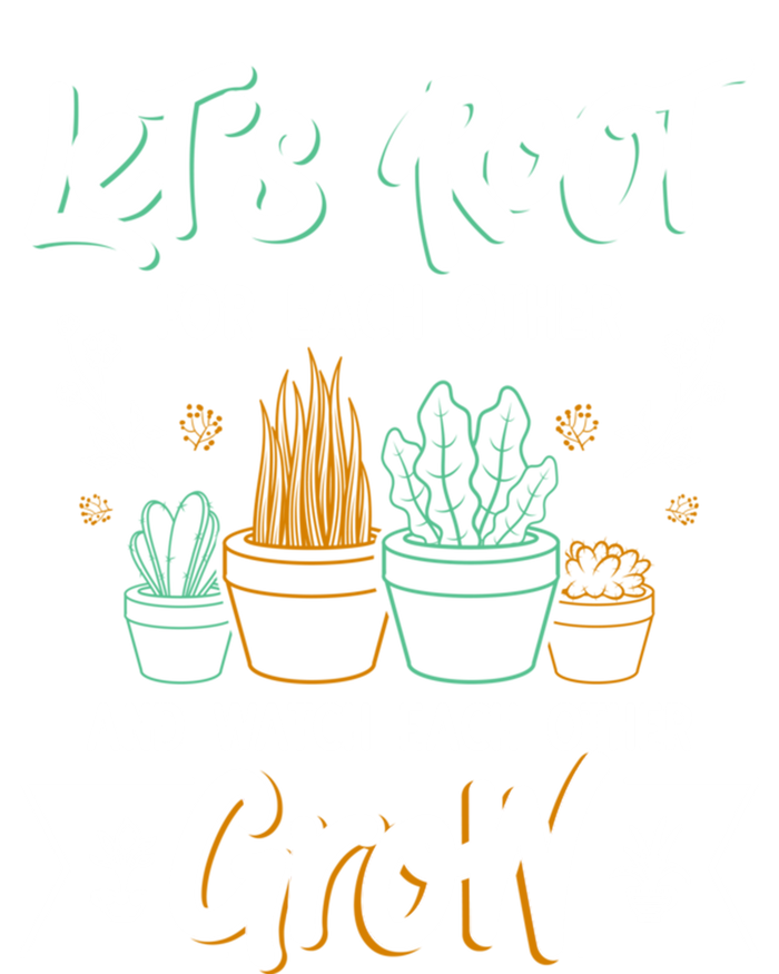 Let's Root For Each Other And Watch Each Other Grow Plant Gift Sustainable Beanie