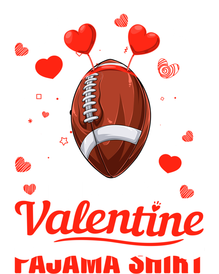 This Is My Valentine Pajama Funny Gift Headband Football Players Gift T-Shirt