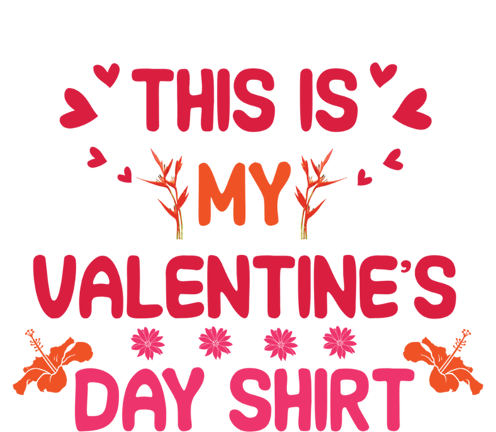 This Is My Valentine's Day Gift Quote Couple Love Funny Gift T-Shirt