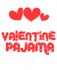 Valentine's Day Funny This Is My Valentine Pajama Cool Gift Women's Flannel Pajama Set