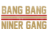 Bang Bang Niner Gang San Francisco T-Shirt