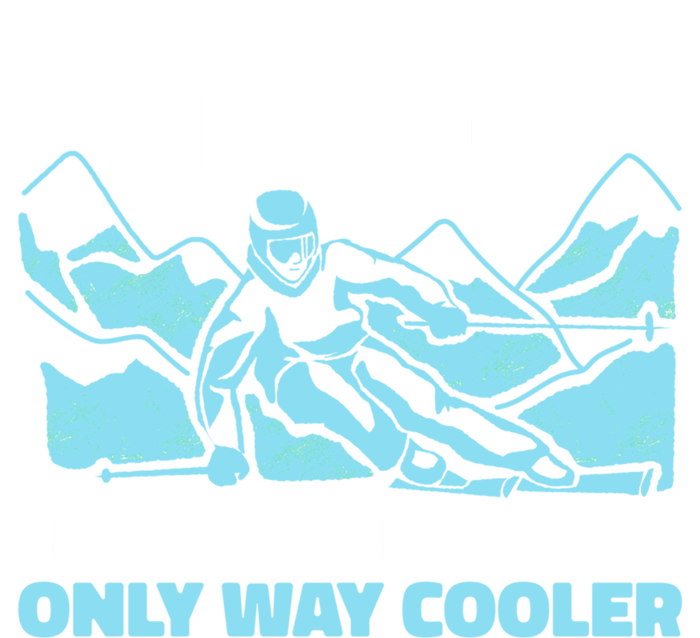 Skiing Dad Like A Regular Dad But Cooler For Father's Day Gift Sweatshirt Cinch Pack Bag