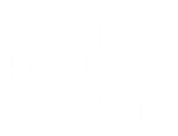 Retiret Funny Gift The Legend Has Retired Gift Cute Gift T-Shirt