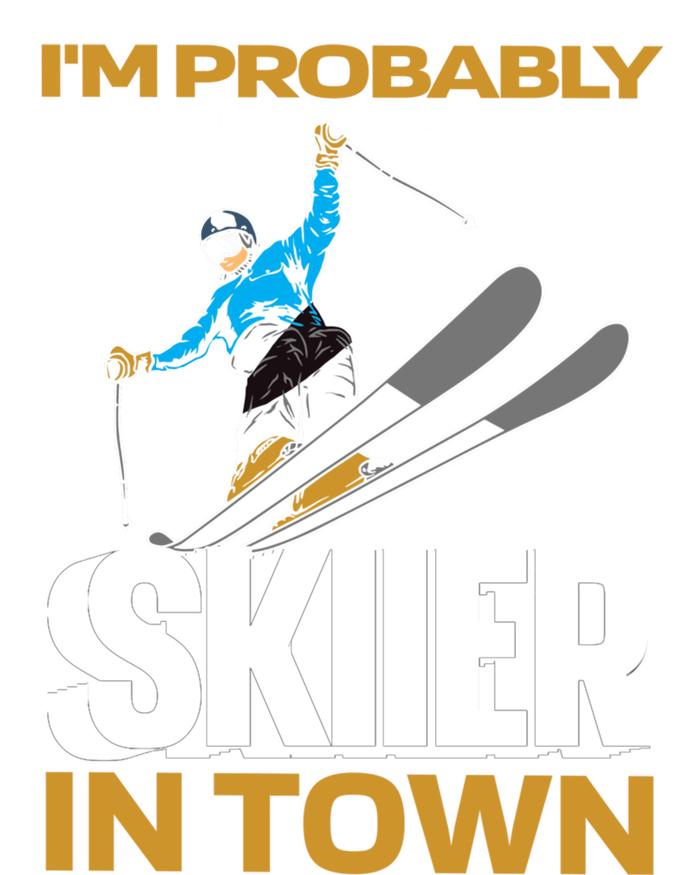 Funny Skier Gift Ski Winter Sports Skiing Gift T-Shirt