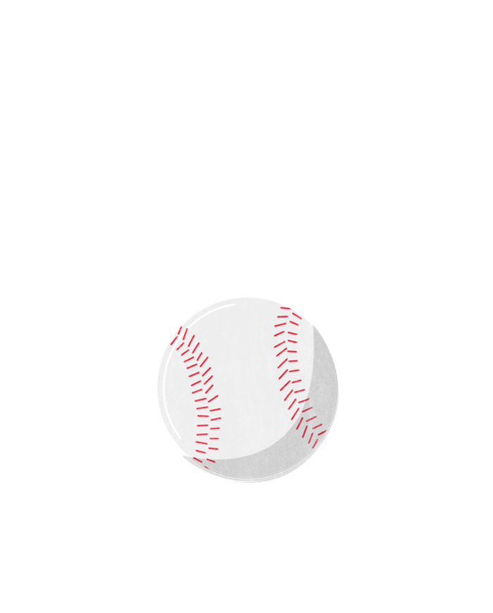 My Favorite Baseball Player Calls Me Dad Baseball Dad Funny Gift Button