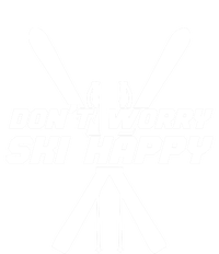 Skiing Winter Sports Gift Skier Don't Worry Ski Happy Gift T-Shirt