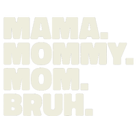 Mama Mommy Mom Bruh Funny For Mothers Day T-Shirt