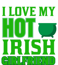 I Love My Hot Irish Girlfriend T-Shirt