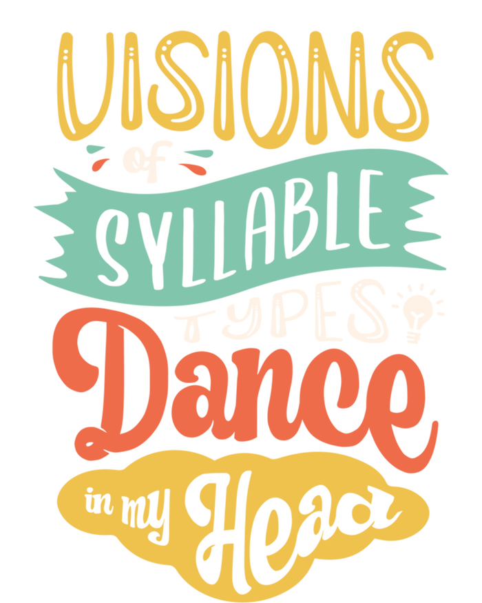 Visions Of Syllable Types Dance In My Head Dyslexia Gift Bumper Sticker