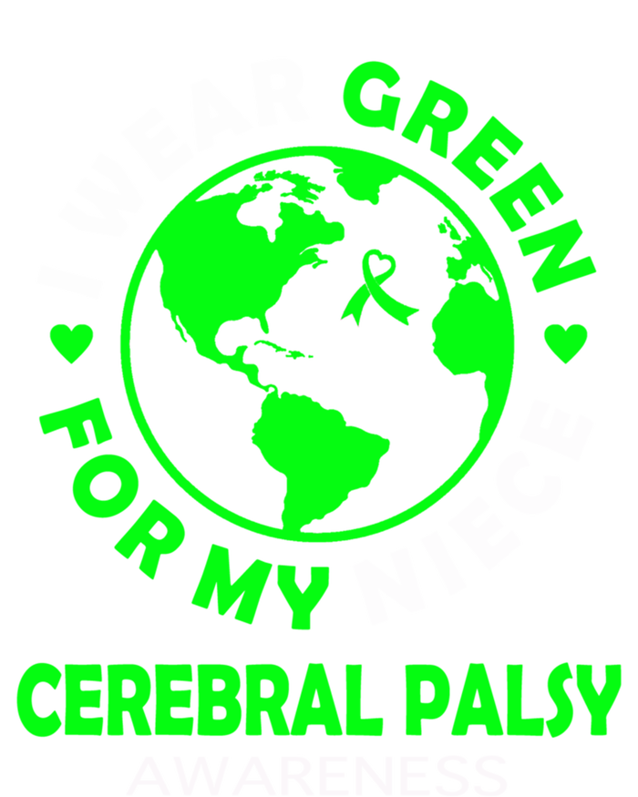 I Wear Green For My Niece Cerebral Palsy Awareness Meaningful Gift Tall Hoodie