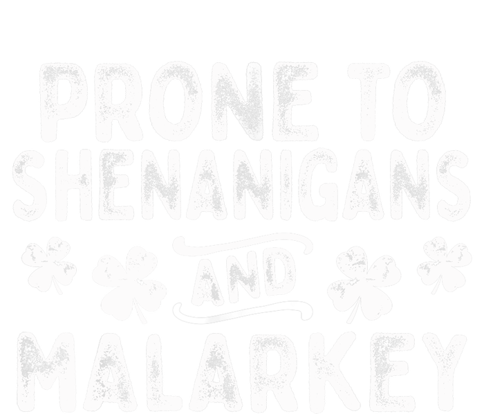 Prone To Shenanigans and Malarkey St Patricks Day Coaster