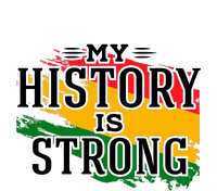 My History Is Strong For Black History Month Gift Toddler Sweatshirt