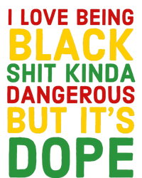 I Love Being Black It's Dope Afro Hair Black History Month T-Shirt