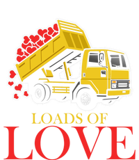 Loads Of Love Truck Construction Worker Valentine's Day Gift T-Shirt