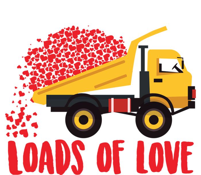 Loads Of Love Cool Construction Funny Gift T-Shirt