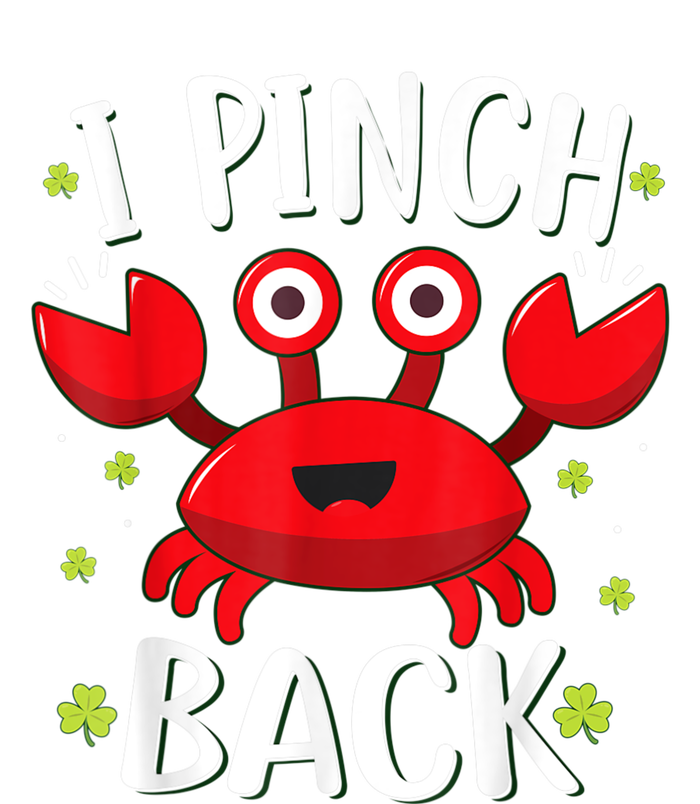 Funny St Patrick’s Day Tee Crab I Pinch Back T-Shirt