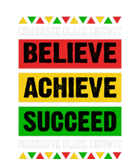 Believe Achieve Succeed Celebrate Black History Gift Legacy Cool Fit Booney Bucket Hat