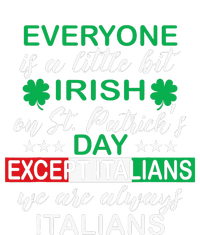 Everyone Is A Little Bit Irish Except Italians St. Patrick's Mousepad