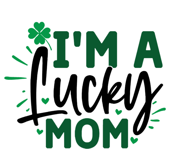 Funny St Patricks Day Quote Im A Lucky Mom Garment-Dyed Fleece Hoodie