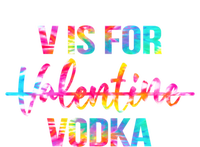 Tie Dye Anti Valentine's Day Ing Vodka V Is For Vodka Cute Gift Toddler T-Shirt