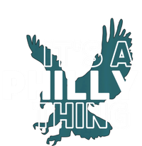 Original It's A Philly Thing Its A Philadelphia Thing Fan Trendy Tall Sweatshirt