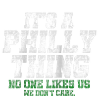 It's A Philly Thing Its A Philadelphia We Don't Care Ladies Long Sleeve Shirt