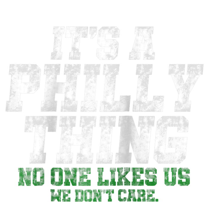 It's A Philly Thing Its A Philadelphia We Don't Care Ladies Long Sleeve Shirt