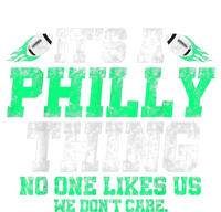 It's A Philly Thing Its A Philadelphia Thing Fan T-Shirt