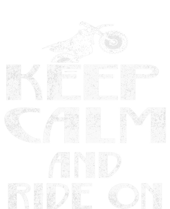 Keep Calm And Ride On Cool Gift For Dirt Biker Toddler T-Shirt