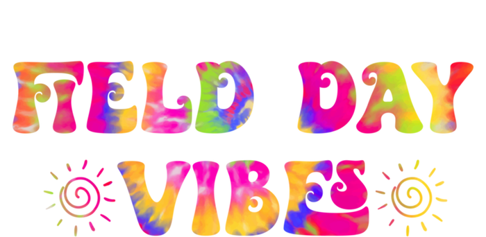 Tie Dye Field Day Vibes Last Day Of School Field Day Teacher Gift Sweatshirt Cinch Pack Bag