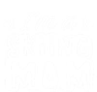 I'm A Skiing Mom Mother Skier Ski Gift Ladies Long Sleeve Shirt