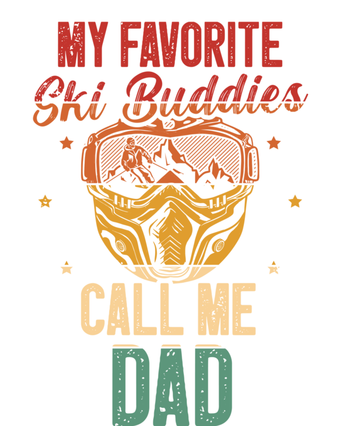 My Favorite Ski Buddies Call Me Dad Skier Skiing Gift Kids Sweatshirt