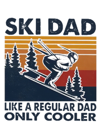 Ski Dad Like A Regular Dad Only Cooller Vintage Meaningful Gift T-Shirt