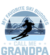 My Favorite Ski Buddies Call Me Grandpa Skiing Grandfather Funny Gift Tall Hoodie