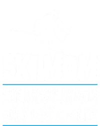 Ski Mom Like A Regular Dad Only Way Cooler Wintersport Gift T-Shirt