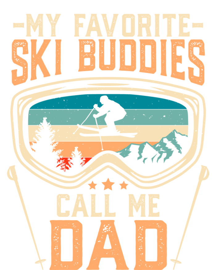 Skiing Gift My Favorite Ski Buddies Call Me Dad Funny Gift Premium Hoodie