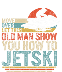 Old Show You How To Jetski Grandpa Dad Jet Rider Skiing Gift Tall Sweatshirt