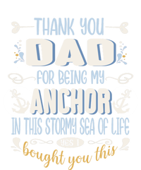 Thank You Dad For Being My Anchor Funny Dad For Fathers Day Funny Gift Sweatshirt Cinch Pack Bag