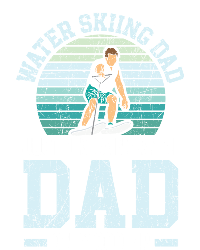 Water Skiing Dad Just Like A Normal Dad Only Cooler Gift T-Shirt