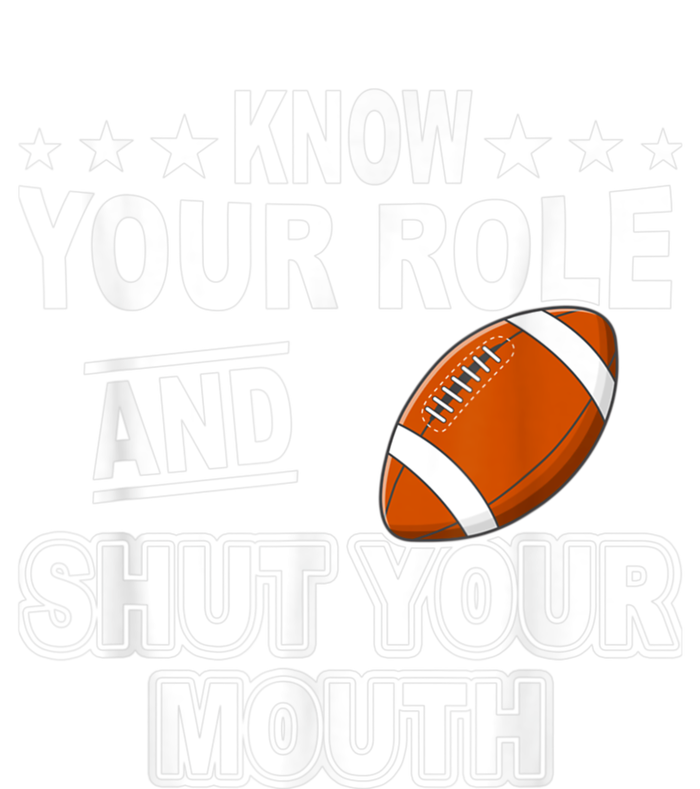 Know Your Role And Shut Your Mouth You Jabroni T-Shirt