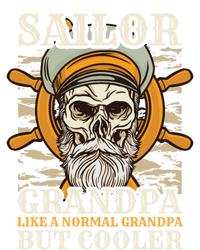 Sailor Grandpa Like A Normal Grandpa But Cooler Gift T-Shirt