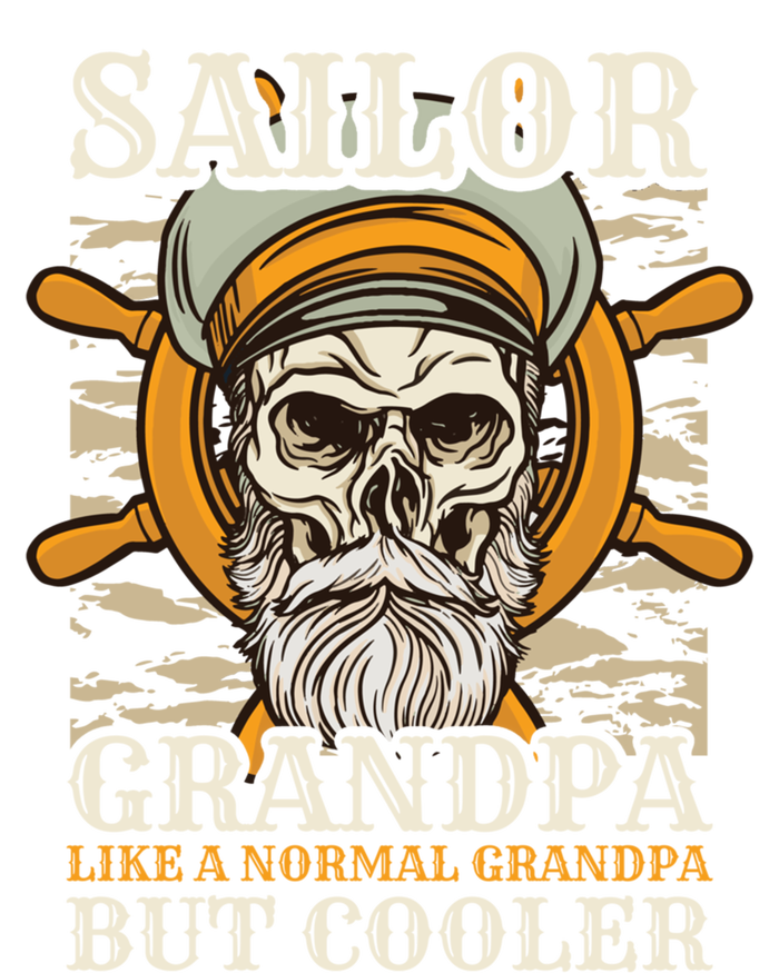 Sailor Grandpa Like A Normal Grandpa But Cooler Gift T-Shirt