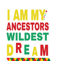 I Am My Ancestors Wildest Dream Black History Month February T-Shirt