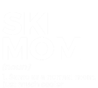 Ski Mom Definition Funny Skiing For Skiers Cute Gift T-Shirt