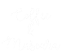 Coffee And Mascara Script Cursive Gift Meaningful Gift T-Shirt