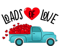 Valentines Day Pickup Truck Loads Of Love Gift T-Shirt